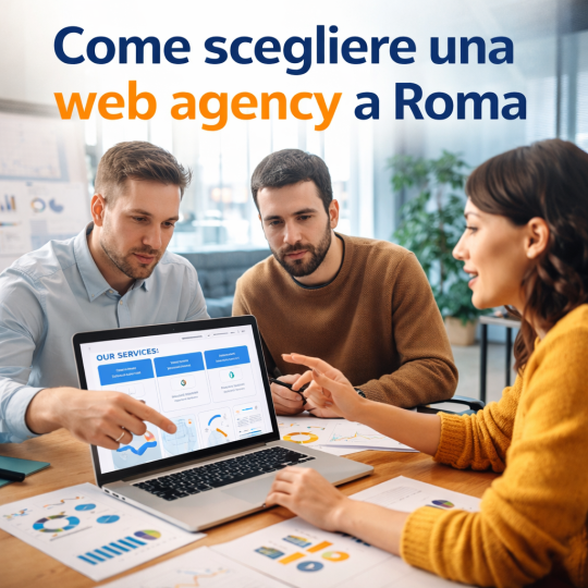 Come scegliere una web agency a Roma
